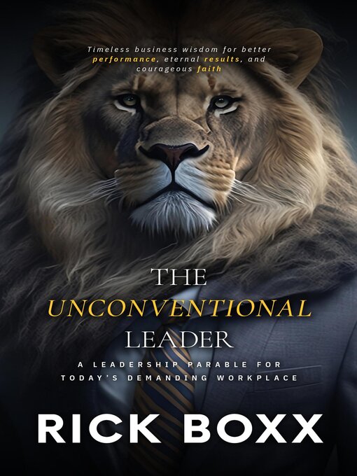 Title details for The Unconventional Leader by Rick Boxx - Available